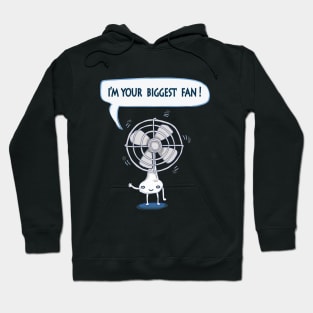 Your Biggest Fan Hoodie